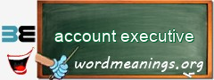 WordMeaning blackboard for account executive